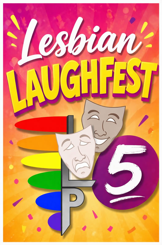 drama masks on colorful background with text that reads lesbian laughfest five